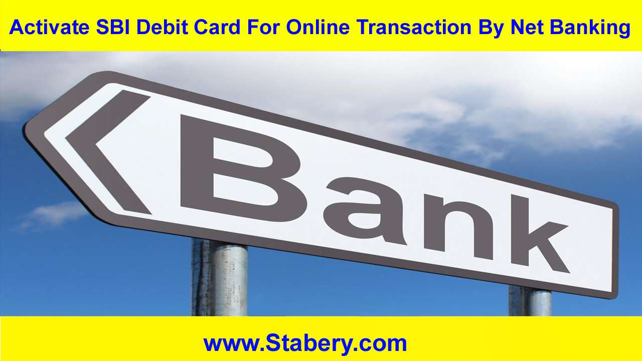 Activate SBI Debit Card For Online Transaction By Net Banking