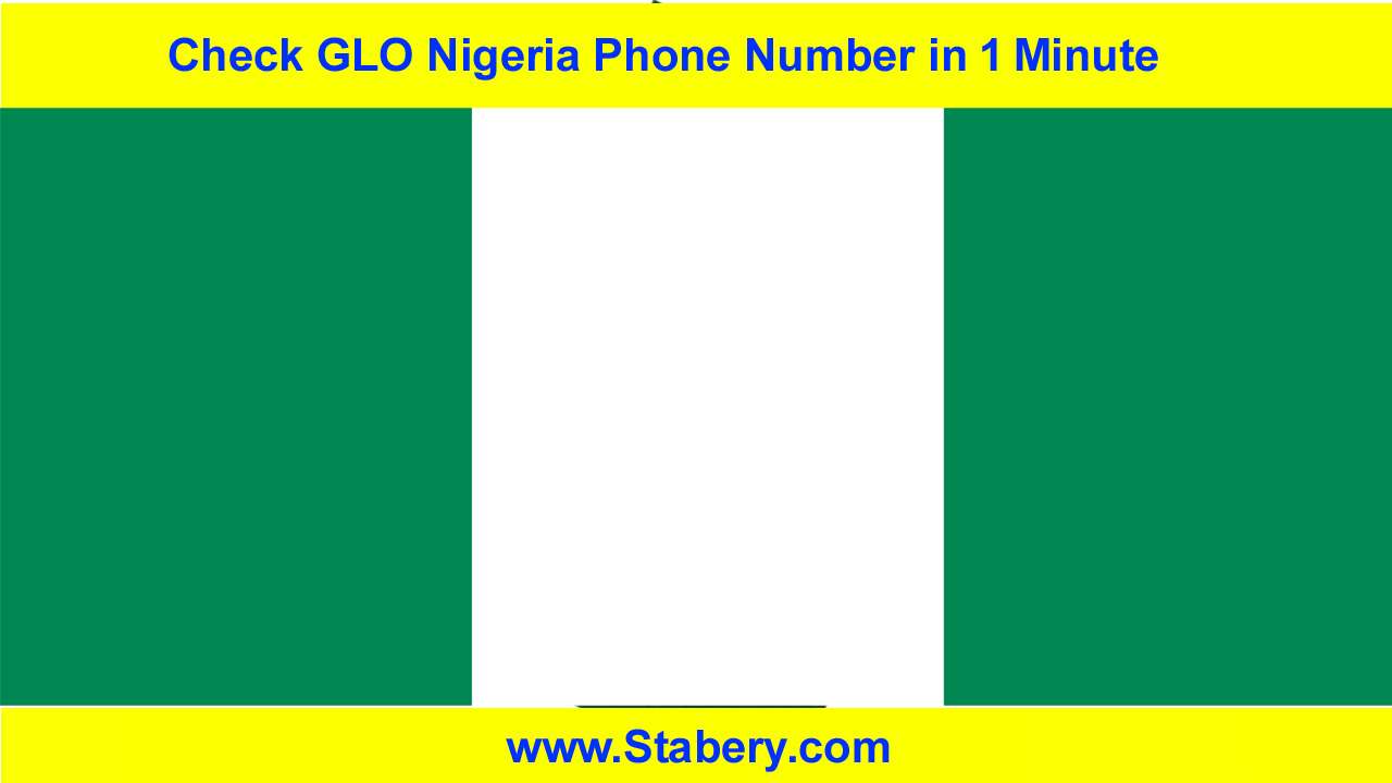 Check GLO Nigeria Phone Number in 1 Minute