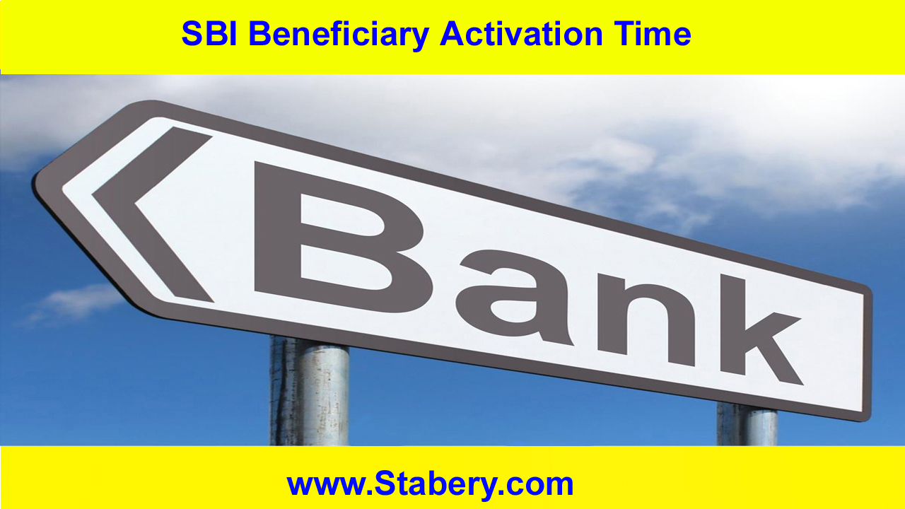 SBI Beneficiary Activation Time