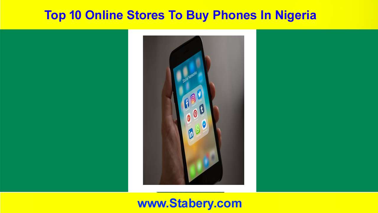 Top 10 Online Stores To Buy Phones In Nigeria