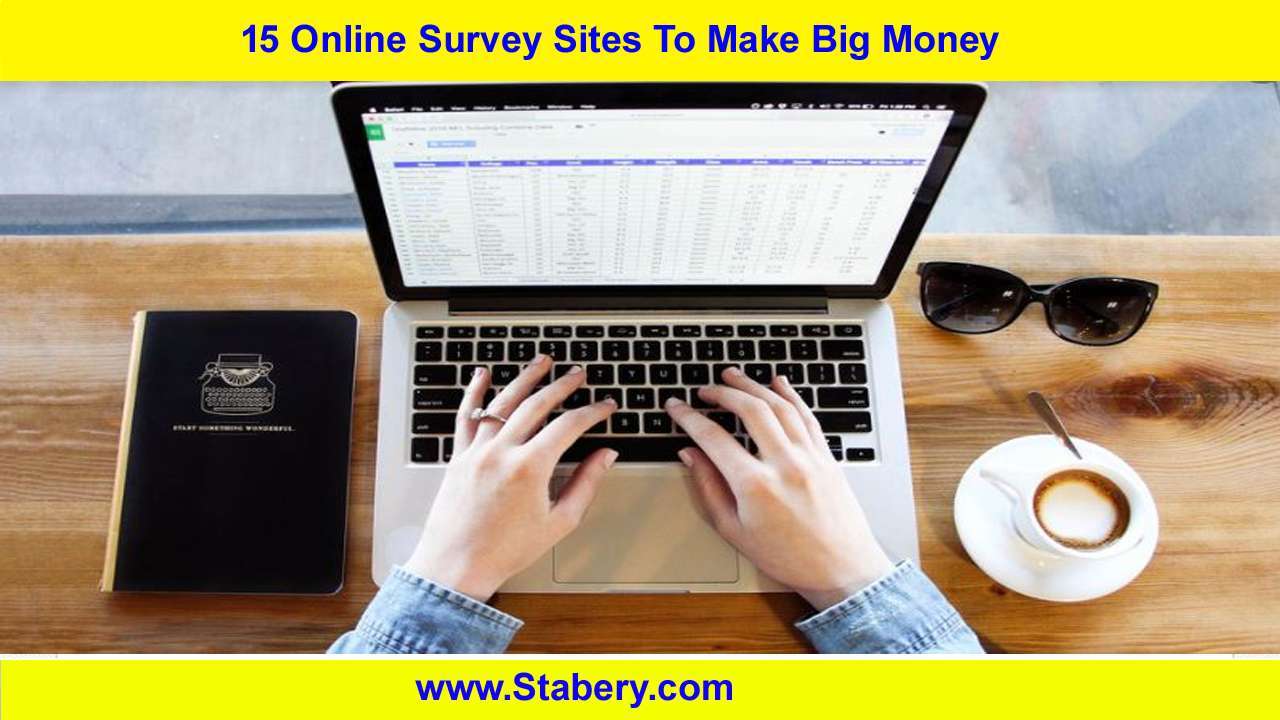 15 Online Survey Sites To Make Big Money 2022