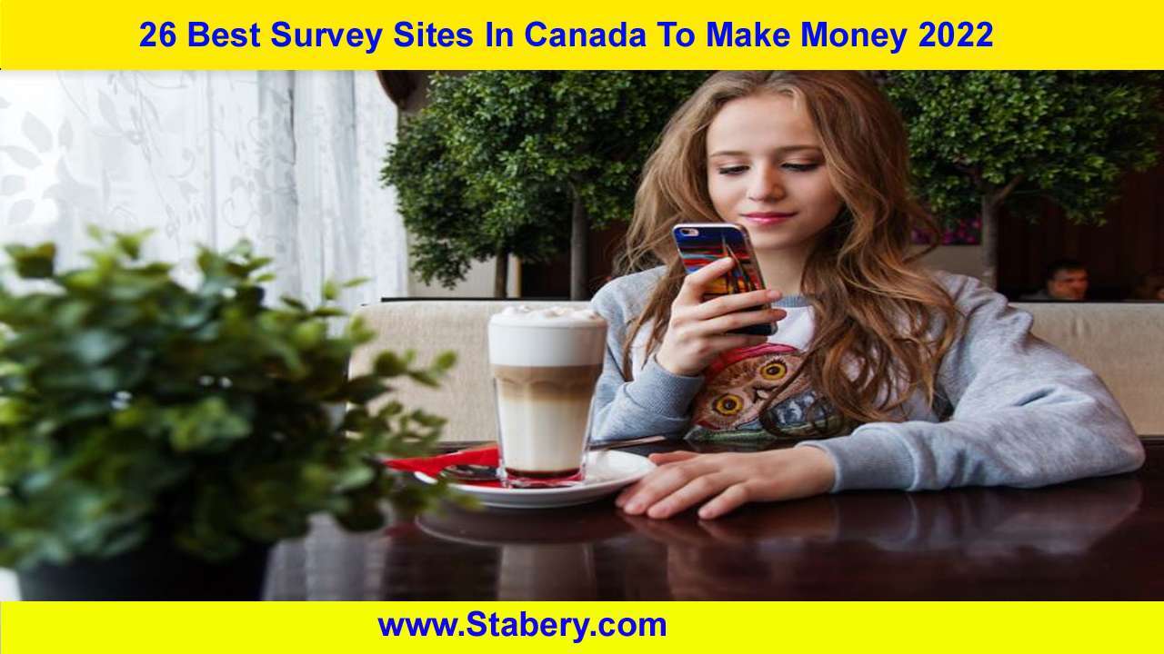 26 Best Survey Sites In Canada To Make Money 2022