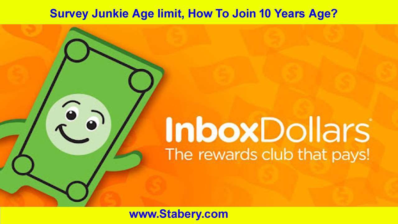 Survey Junkie Age limit, How To Join 10 Years Age?