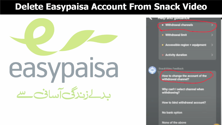 How To Delete Easypaisa Account From Snack Video